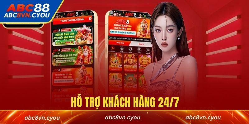 Hỗ trợ khách hàng 24/7